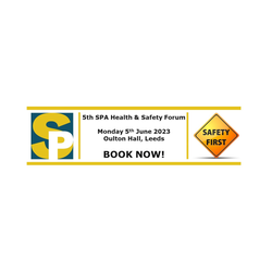 SPA Health & Safety Forum - 5th June 2023 - Oulton Hall, Leeds