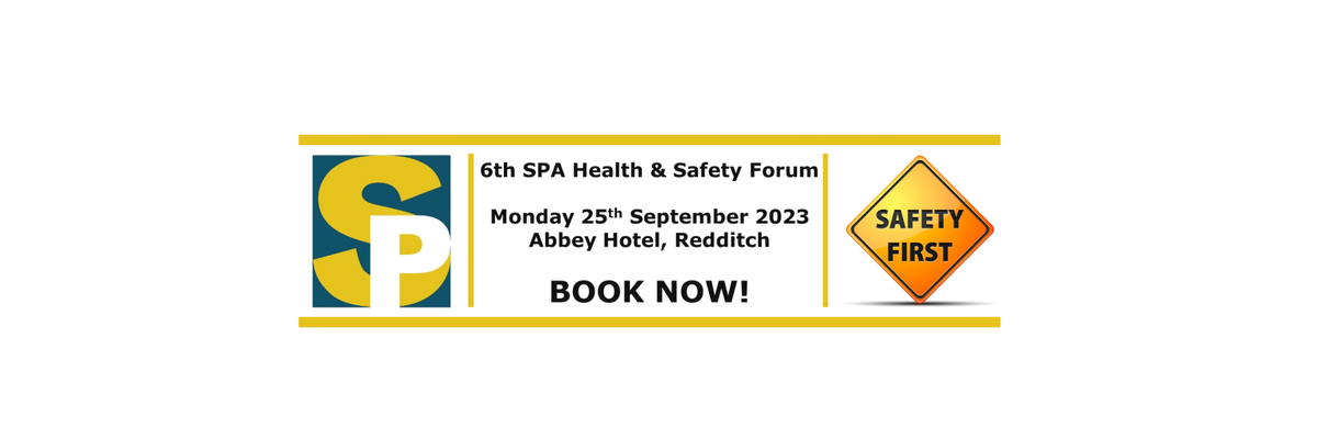SPA 6th H&S Forum - FREE for SPA Members - Book Now!